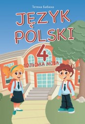 «Польська мова» підручник для 4 класу закладів загальної середньої освіти Бабина Т. Ф.
